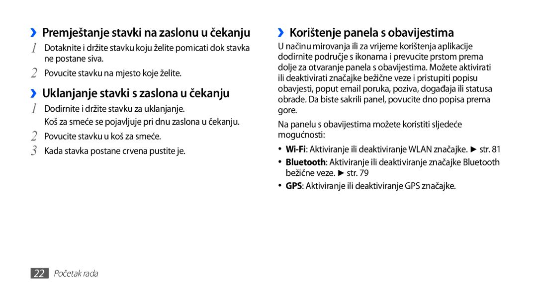 Samsung YP-G70EW/TRA, YP-G70CB/TRA manual ››Korištenje panela s obavijestima, ››Uklanjanje stavki s zaslona u čekanju 