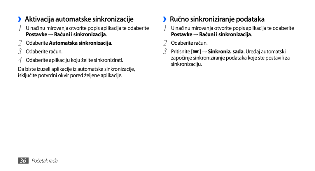 Samsung YP-G70CB/TRA manual ››Aktivacija automatske sinkronizacije, ››Ručno sinkroniziranje podataka, Odaberite račun 