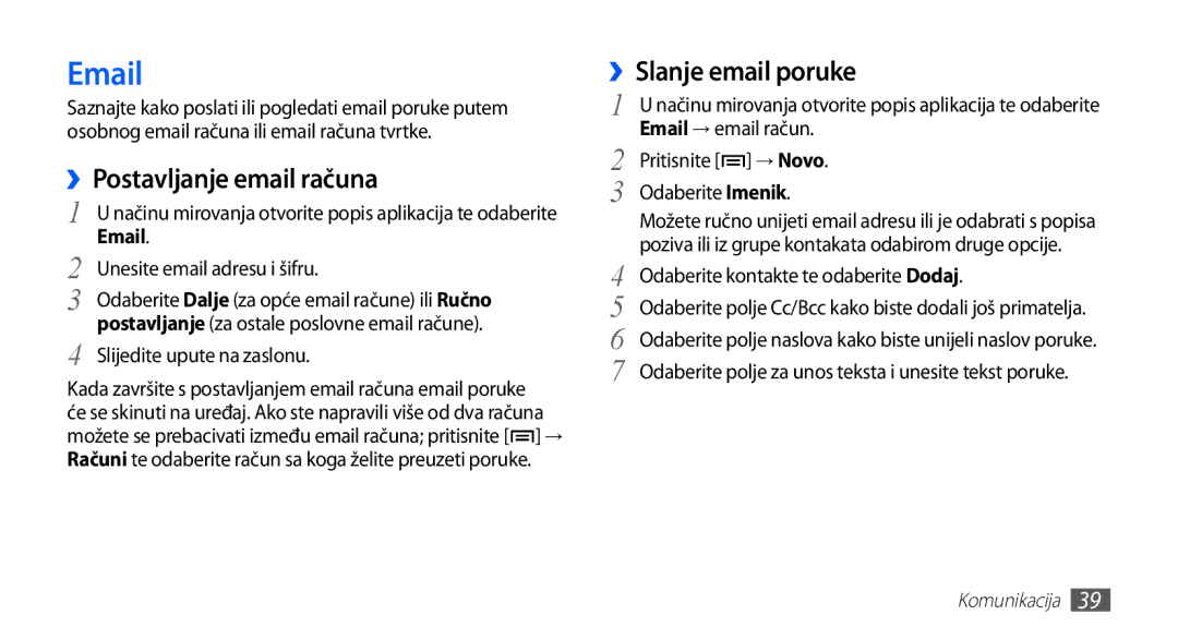 Samsung YP-G70CW/TRA, YP-G70CB/TRA ››Postavljanje email računa, Email → email račun, Pritisnite → Novo, Odaberite Imenik 