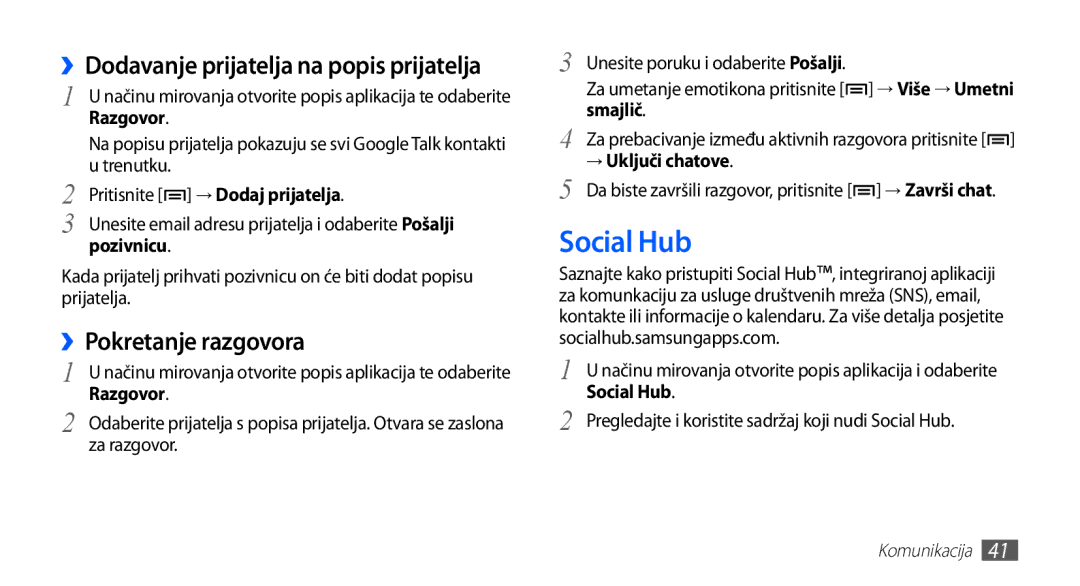 Samsung YP-G70EB/TRA, YP-G70CB/TRA manual Social Hub, ››Pokretanje razgovora, ››Dodavanje prijatelja na popis prijatelja 