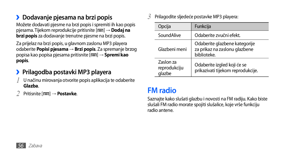 Samsung YP-G70CB/TRA, YP-G70EB/TRA FM radio, ››Dodavanje pjesama na brzi popis, ››Prilagodba postavki MP3 playera, Glazba 