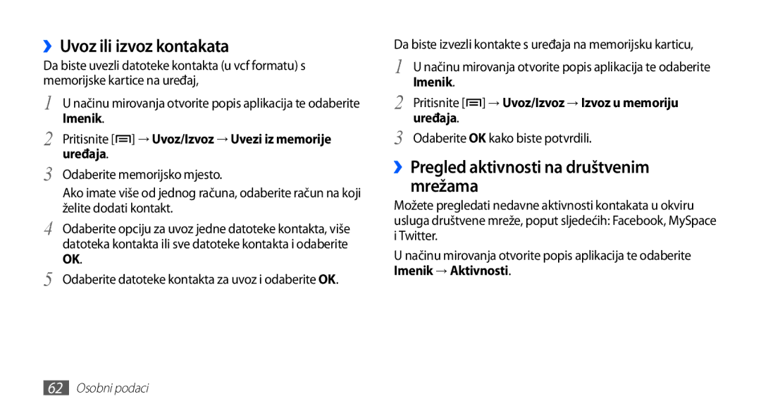 Samsung YP-G70EW/TRA, YP-G70CB/TRA manual ››Uvoz ili izvoz kontakata, ››Pregled aktivnosti na društvenim mrežama, Uređaja 