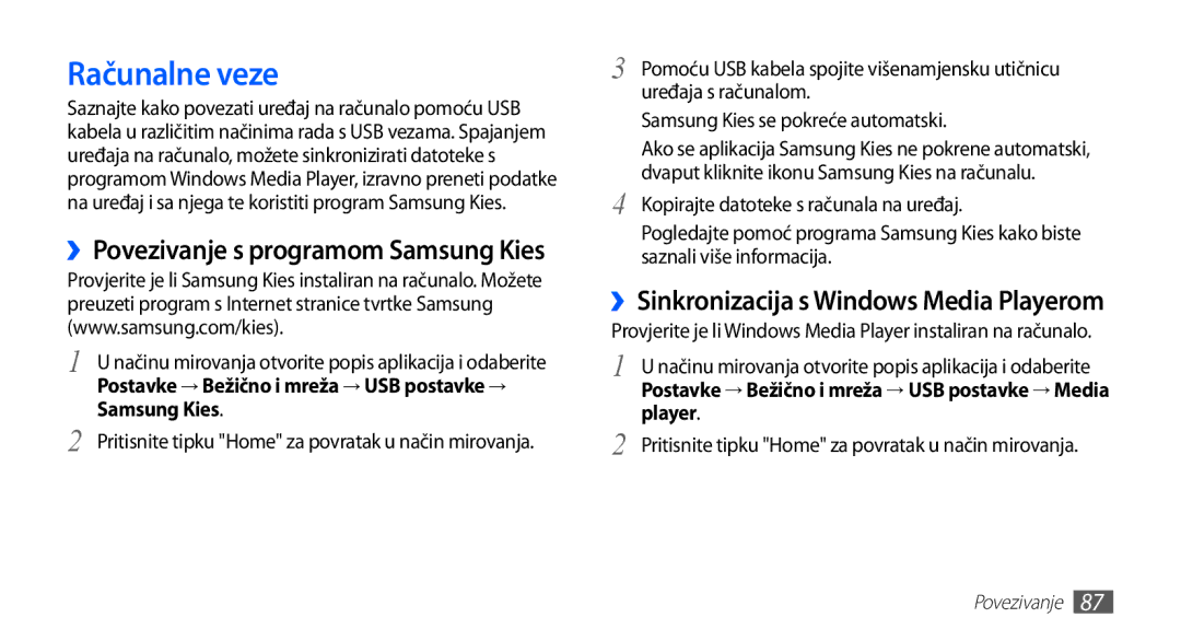 Samsung YP-G70CW/TRA Računalne veze, ››Povezivanje s programom Samsung Kies, ››Sinkronizacija s Windows Media Playerom 