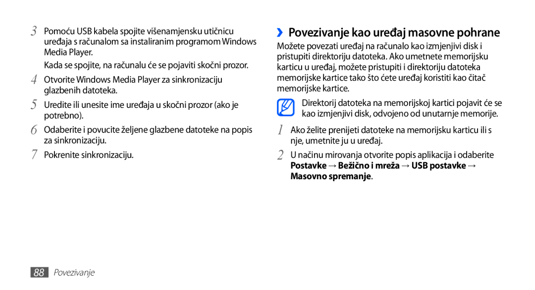 Samsung YP-G70CB/TRA, YP-G70EB/TRA, YP-G70EW/TRA, YP-G70CW/TRA manual ››Povezivanje kao uređaj masovne pohrane 