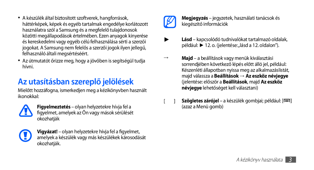 Samsung YP-G70CW/XEH, YP-G70CW/NEE, YP-G70CB/XEH, YP-G70CB/EDC manual Az utasításban szereplő jelölések, Azaz a Menü gomb 