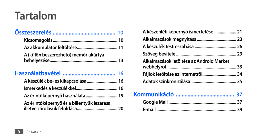 Samsung YP-G70CB/EDC, YP-G70CW/NEE, YP-G70CB/XEH, YP-G70CW/XEH manual Tartalom, Alkalmazások letöltése az Android Market 