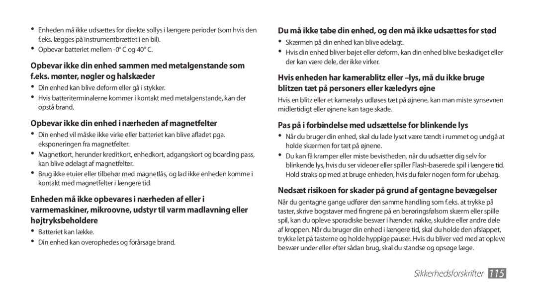 Samsung YP-G70CW/NEE manual Opbevar ikke din enhed i nærheden af magnetfelter 