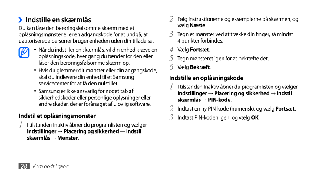 Samsung YP-G70CW/NEE manual ››Indstille en skærmlås, Skærmlås → Mønster, Vælg Fortsæt, Vælg Bekræft, Skærmlås → PIN-kode 