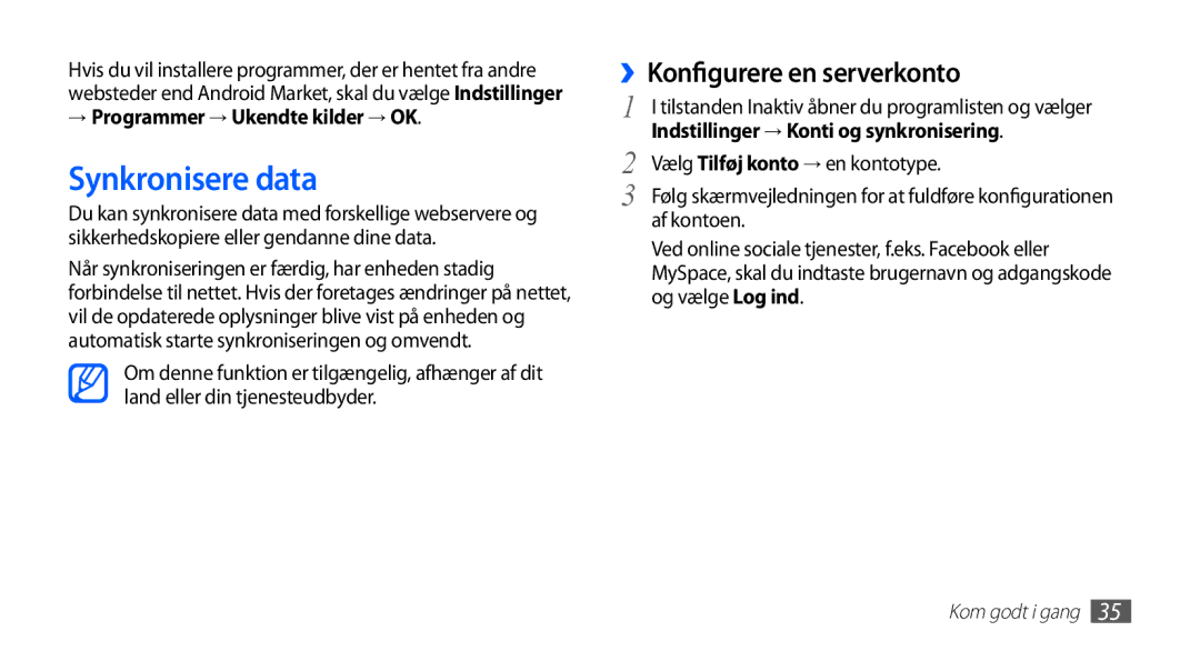 Samsung YP-G70CW/NEE manual Synkronisere data, ››Konfigurere en serverkonto, → Programmer → Ukendte kilder → OK 