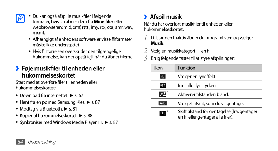 Samsung YP-G70CW/NEE ››Afspil musik, ››Føje musikfiler til enheden eller hukommelseskortet, Vælg en musikkategori → en fil 