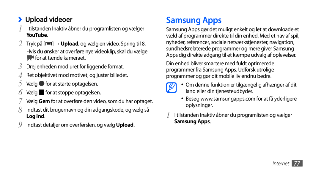 Samsung YP-G70CW/NEE manual Samsung Apps, ››Upload videoer, For at tænde kameraet 