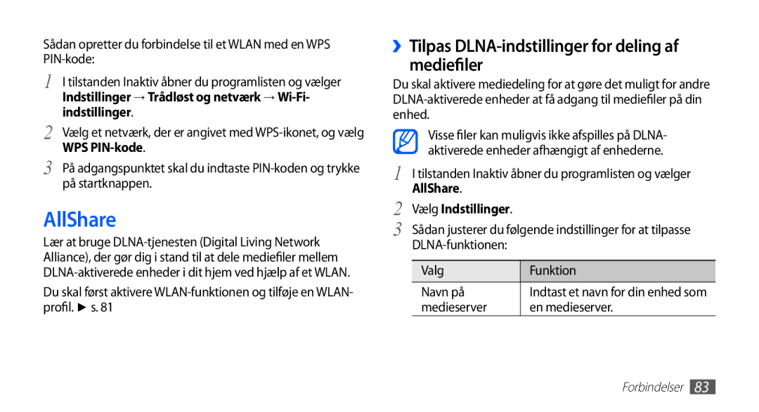 Samsung YP-G70CW/NEE AllShare, ››Tilpas DLNA-indstillinger for deling af mediefiler, WPS PIN-kode, Vælg Indstillinger 