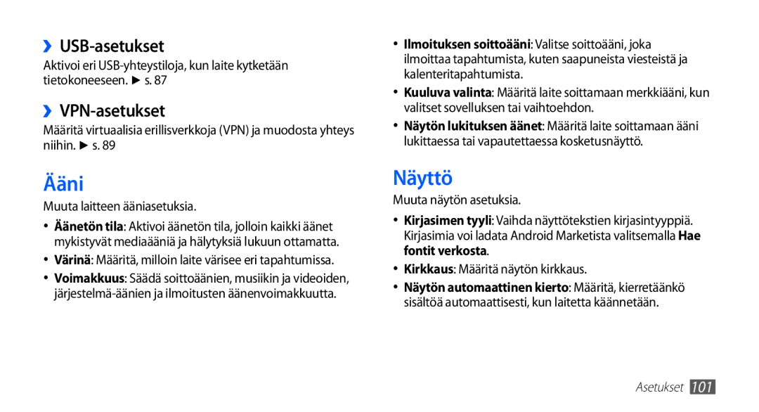 Samsung YP-G70CW/NEE manual Ääni, Näyttö, ››USB-asetukset, ››VPN-asetukset, Muuta laitteen ääniasetuksia 