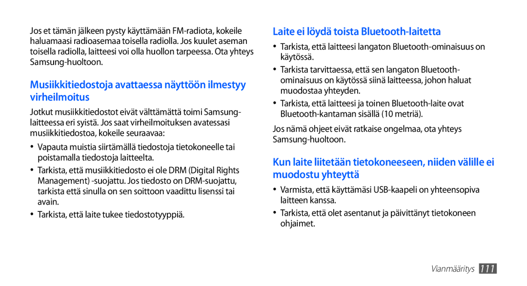 Samsung YP-G70CW/NEE manual Laite ei löydä toista Bluetooth-laitetta, Tarkista, että laite tukee tiedostotyyppiä 