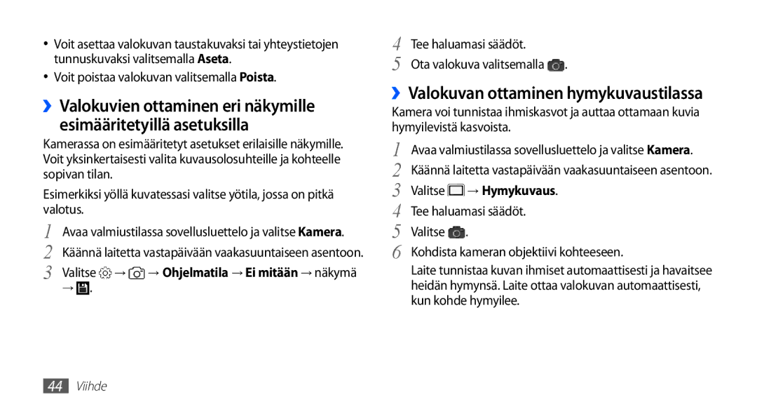 Samsung YP-G70CW/NEE manual ››Valokuvan ottaminen hymykuvaustilassa, Voit poistaa valokuvan valitsemalla Poista, Valitse → 