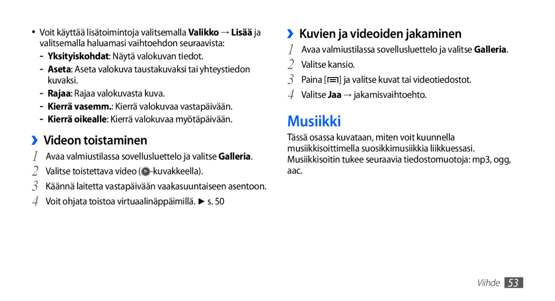 Samsung YP-G70CW/NEE manual Musiikki, ››Videon toistaminen, ››Kuvien ja videoiden jakaminen 