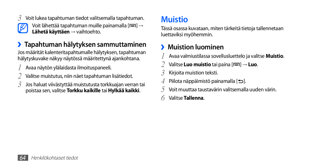 Samsung YP-G70CW/NEE manual ››Muistion luominen, ››Tapahtuman hälytyksen sammuttaminen, Kirjoita muistion teksti 