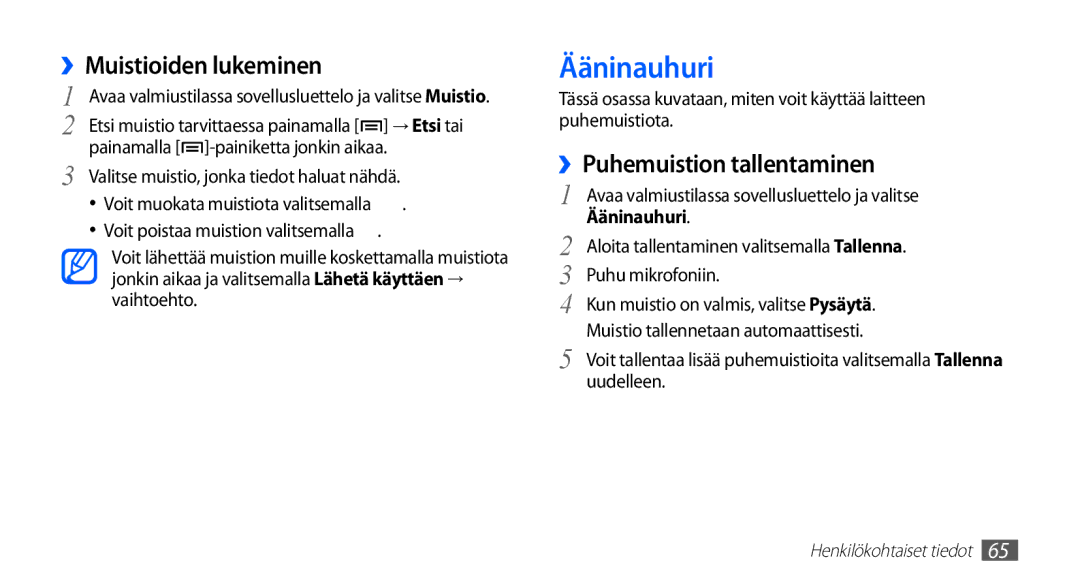 Samsung YP-G70CW/NEE manual Ääninauhuri, ››Muistioiden lukeminen, ››Puhemuistion tallentaminen 