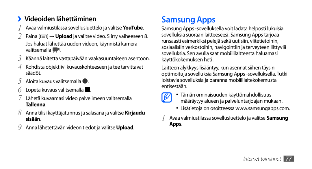 Samsung YP-G70CW/NEE manual Samsung Apps, ››Videoiden lähettäminen, Tallenna, Sisään 