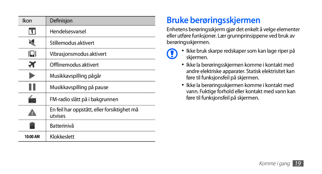 Samsung YP-G70CW/NEE manual Bruke berøringsskjermen, Utvises, Batterinivå, Klokkeslett 