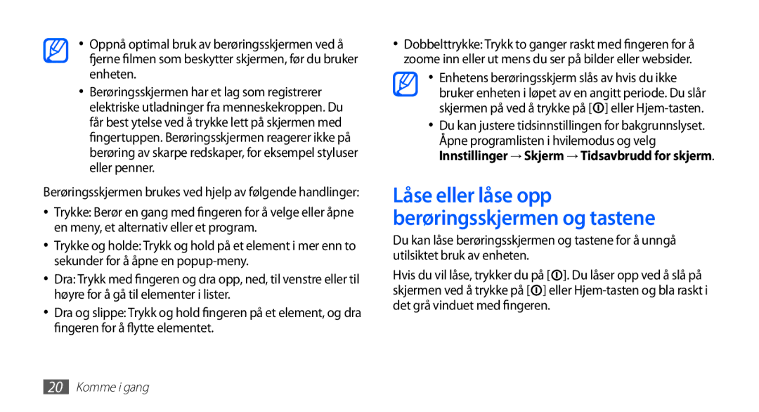 Samsung YP-G70CW/NEE manual Låse eller låse opp berøringsskjermen og tastene 