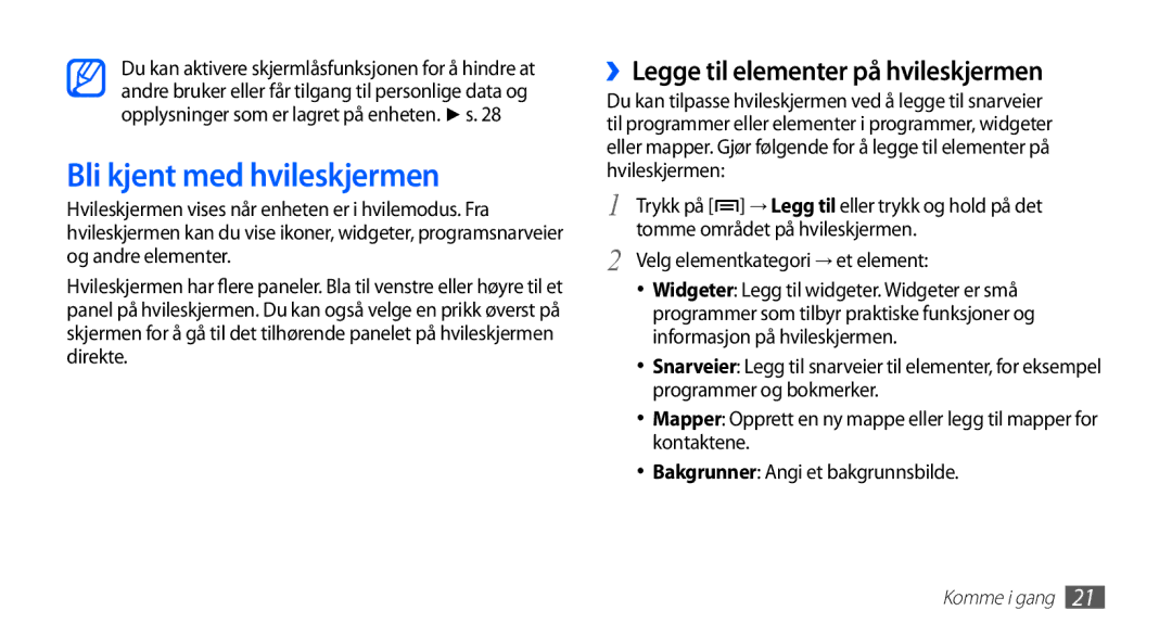 Samsung YP-G70CW/NEE Bli kjent med hvileskjermen, ››Legge til elementer på hvileskjermen, Tomme området på hvileskjermen 