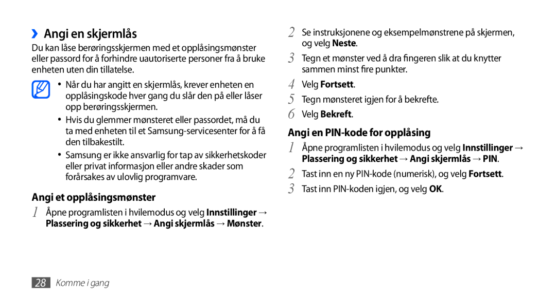 Samsung YP-G70CW/NEE manual ››Angi en skjermlås, Velg Fortsett, Tegn mønsteret igjen for å bekrefte, Velg Bekreft 