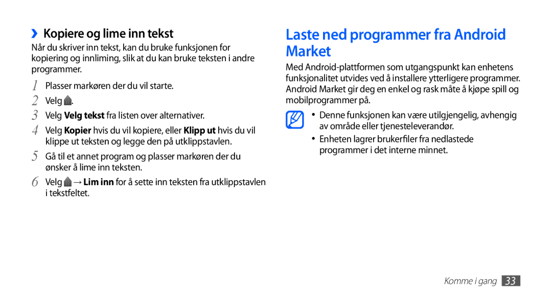 Samsung YP-G70CW/NEE manual Laste ned programmer fra Android Market, ››Kopiere og lime inn tekst, Ønsker å lime inn teksten 