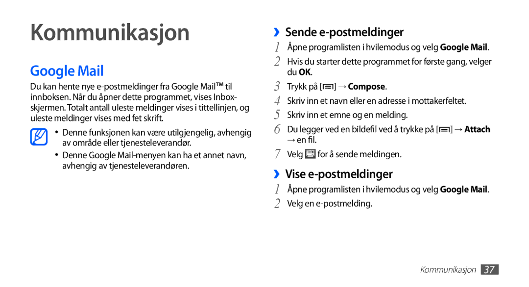 Samsung YP-G70CW/NEE manual Kommunikasjon, Google Mail, ››Sende e-postmeldinger, ››Vise e-postmeldinger 