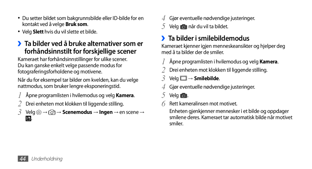 Samsung YP-G70CW/NEE manual ››Ta bilder i smilebildemodus, Velg Slett hvis du vil slette et bilde, Velg → 