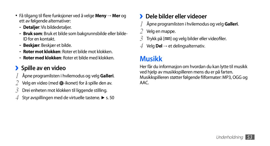 Samsung YP-G70CW/NEE manual Musikk, ››Spille av en video, ››Dele bilder eller videoer 