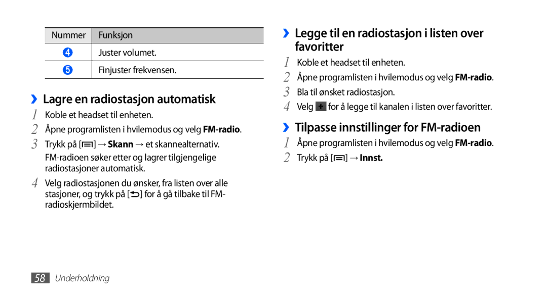 Samsung YP-G70CW/NEE manual ››Lagre en radiostasjon automatisk, ››Legge til en radiostasjon i listen over favoritter 