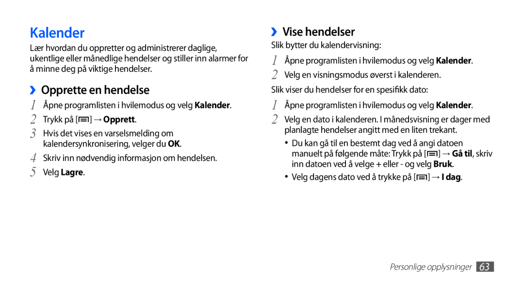 Samsung YP-G70CW/NEE manual Kalender, ››Opprette en hendelse, ››Vise hendelser, → I dag 