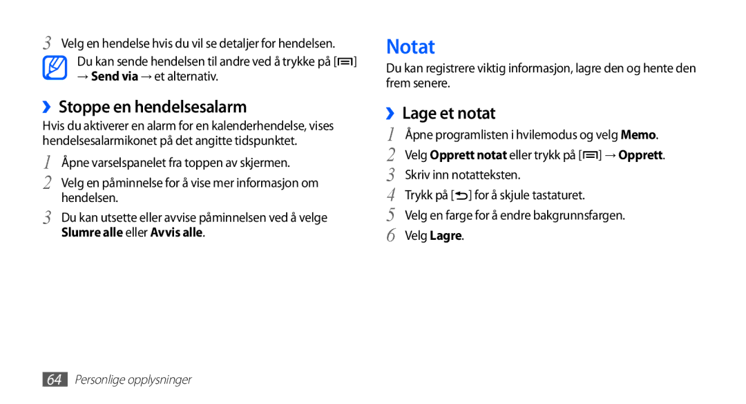 Samsung YP-G70CW/NEE manual Notat, ››Stoppe en hendelsesalarm, ››Lage et notat, Hendelsen, Slumre alle eller Avvis alle 