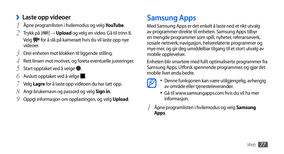 Samsung YP-G70CW/NEE manual Samsung Apps, ››Laste opp videoer, Angi brukernavn og passord og velg Sign 