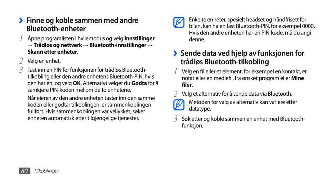 Samsung YP-G70CW/NEE manual ››Finne og koble sammen med andre Bluetooth-enheter, Skann etter enheter, Velg en enhet, Filer 