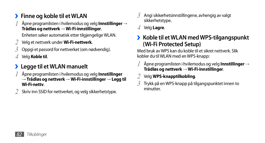 Samsung YP-G70CW/NEE ››Finne og koble til et Wlan, ››Legge til et Wlan manuelt, Trådløs og nettverk → Wi-Fi-innstillinger 