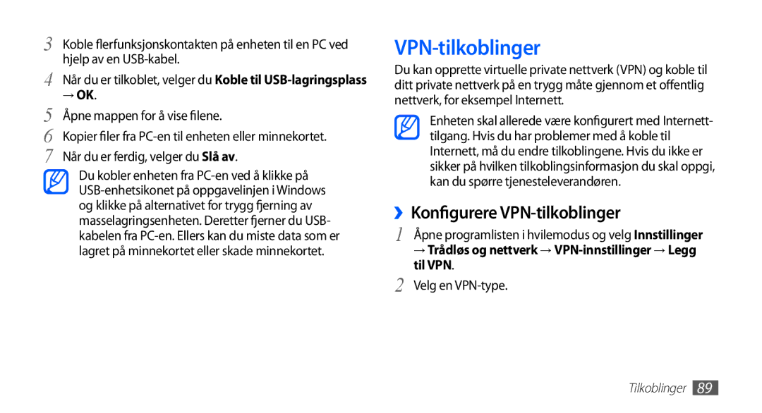 Samsung YP-G70CW/NEE manual ››Konfigurere VPN-tilkoblinger, → Trådløs og nettverk → VPN-innstillinger → Legg til VPN 