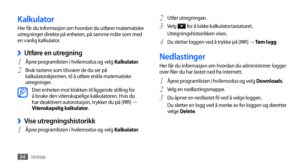 Samsung YP-G70CW/NEE manual Kalkulator, Nedlastinger, ››Utføre en utregning, ››Vise utregningshistorikk 