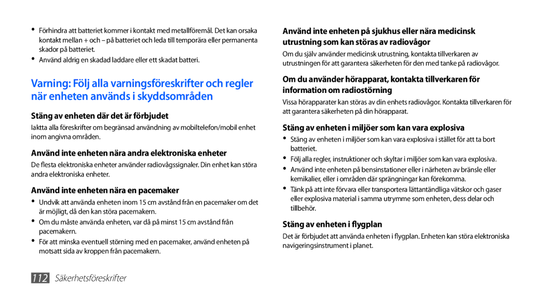 Samsung YP-G70CW/NEE manual Stäng av enheten där det är förbjudet 