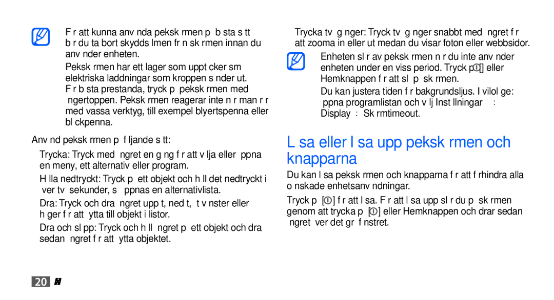 Samsung YP-G70CW/NEE manual Låsa eller låsa upp pekskärmen och knapparna, Använd pekskärmen på följande sätt 