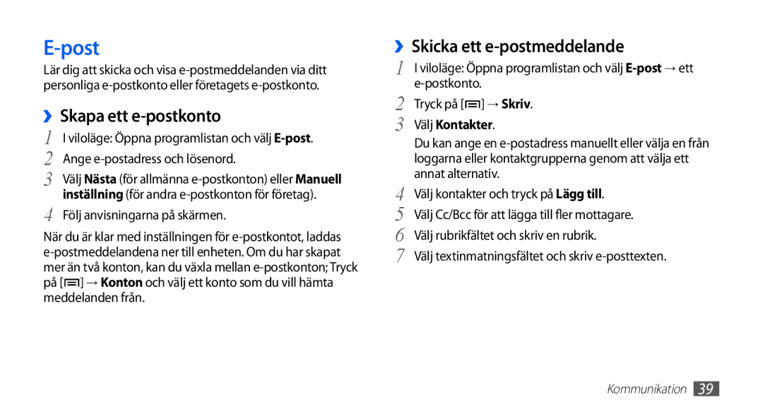 Samsung YP-G70CW/NEE manual Post, ››Skapa ett e-postkonto, Skicka ett e-postmeddelande, Välj Kontakter 