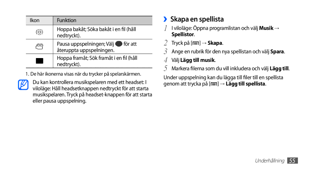 Samsung YP-G70CW/NEE manual ››Skapa en spellista, För att, Spellistor, Tryck på → Skapa, Välj Lägg till musik 