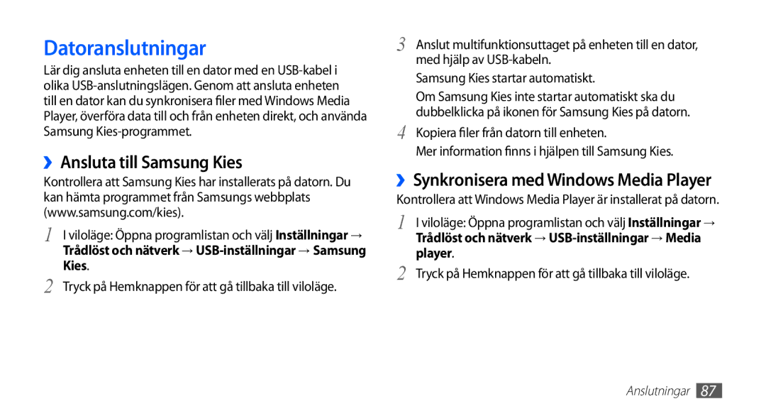 Samsung YP-G70CW/NEE manual Datoranslutningar, ››Ansluta till Samsung Kies, Player 