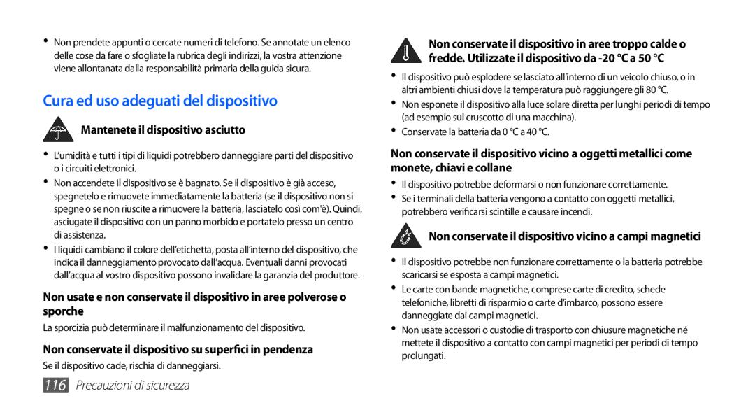 Samsung YP-G70CW/XET, YP-G70CB/XET manual Cura ed uso adeguati del dispositivo, Mantenete il dispositivo asciutto 