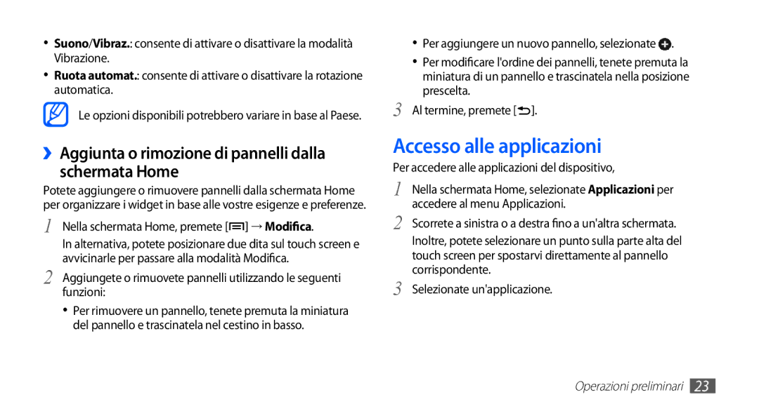 Samsung YP-G70CB/XET, YP-G70CW/XET manual Accesso alle applicazioni, ››Aggiunta o rimozione di pannelli dalla schermata Home 