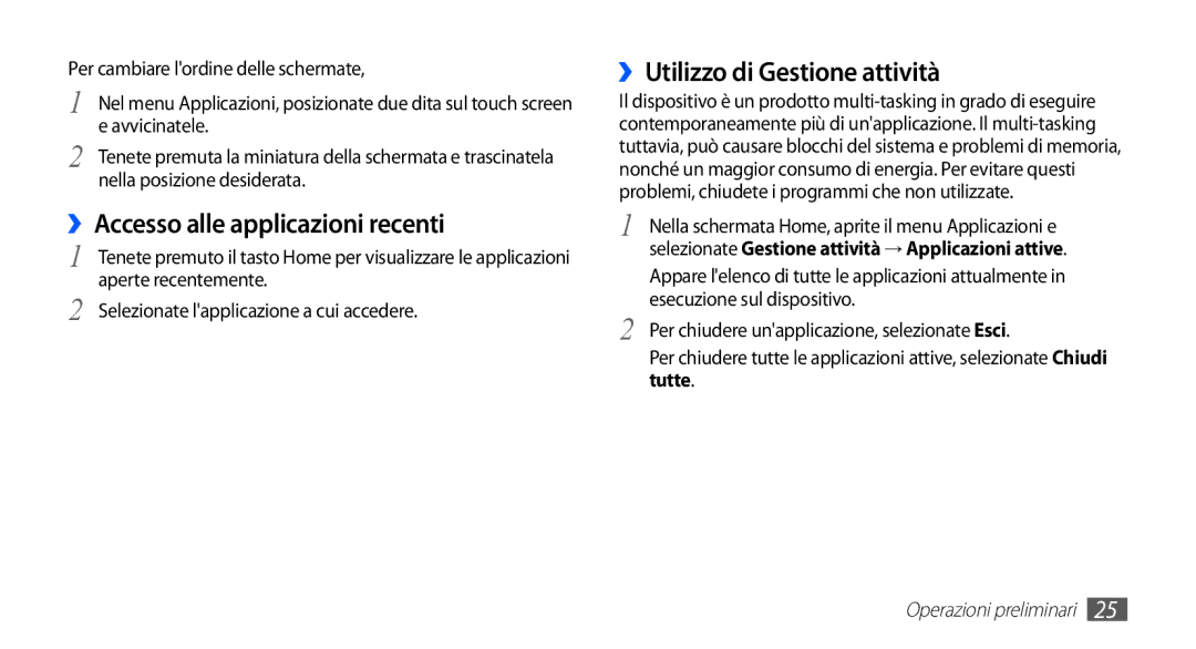 Samsung YP-G70CB/XET, YP-G70CW/XET manual ››Accesso alle applicazioni recenti, ››Utilizzo di Gestione attività 