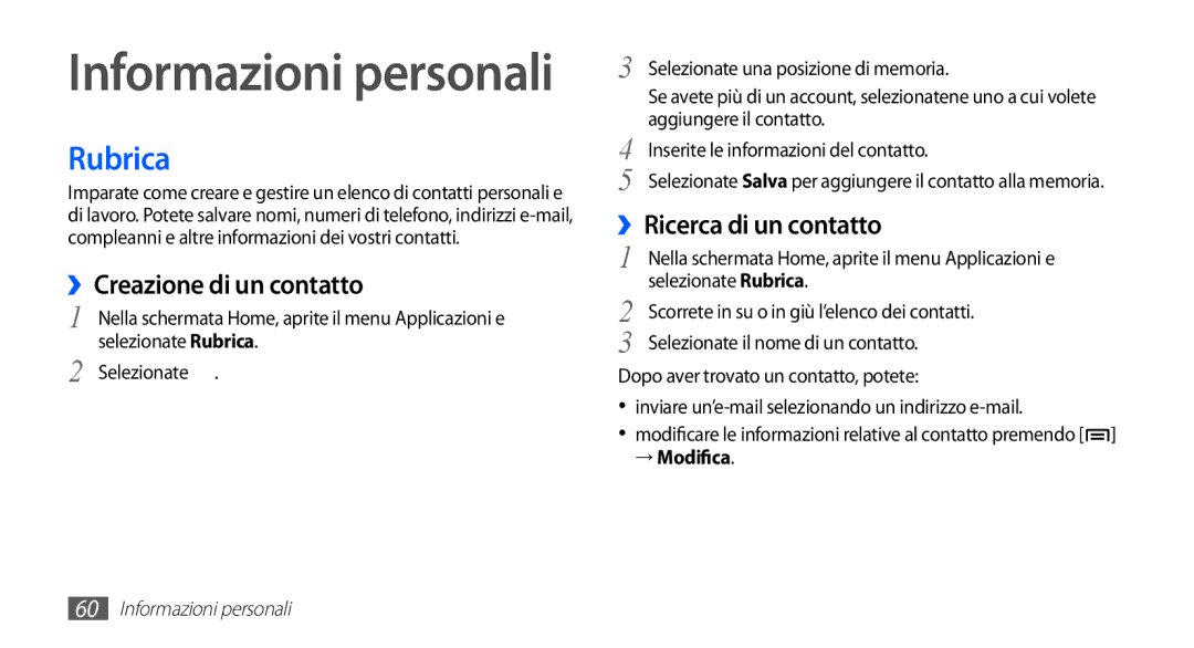 Samsung YP-G70CW/XET, YP-G70CB/XET manual Rubrica, ››Creazione di un contatto, ››Ricerca di un contatto, → Modifica 