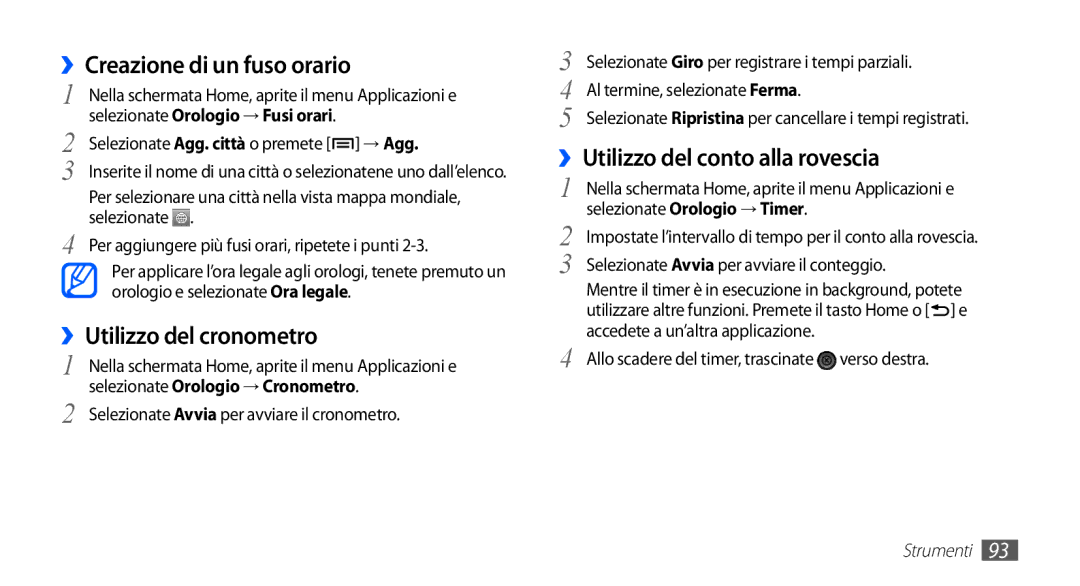 Samsung YP-G70CB/XET manual ››Creazione di un fuso orario, ››Utilizzo del cronometro, ››Utilizzo del conto alla rovescia 