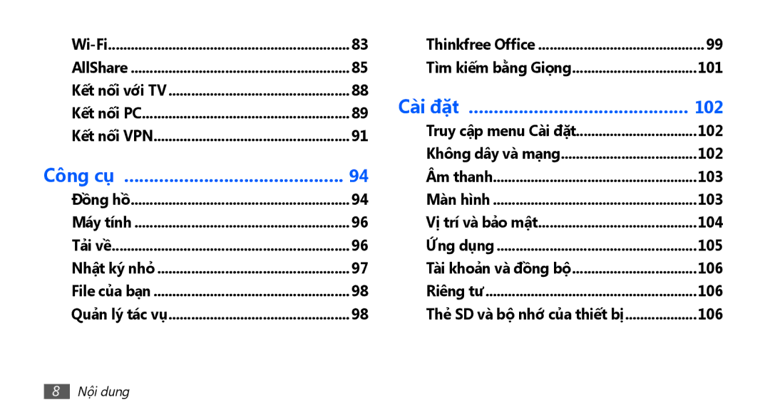 Samsung YP-G70CW/XSV Wi-Fi Thinkfree Office AllShare Tì̀m kiếm bằng Giong, Kết nối với TV, Không dây va mang, Âm thanh 